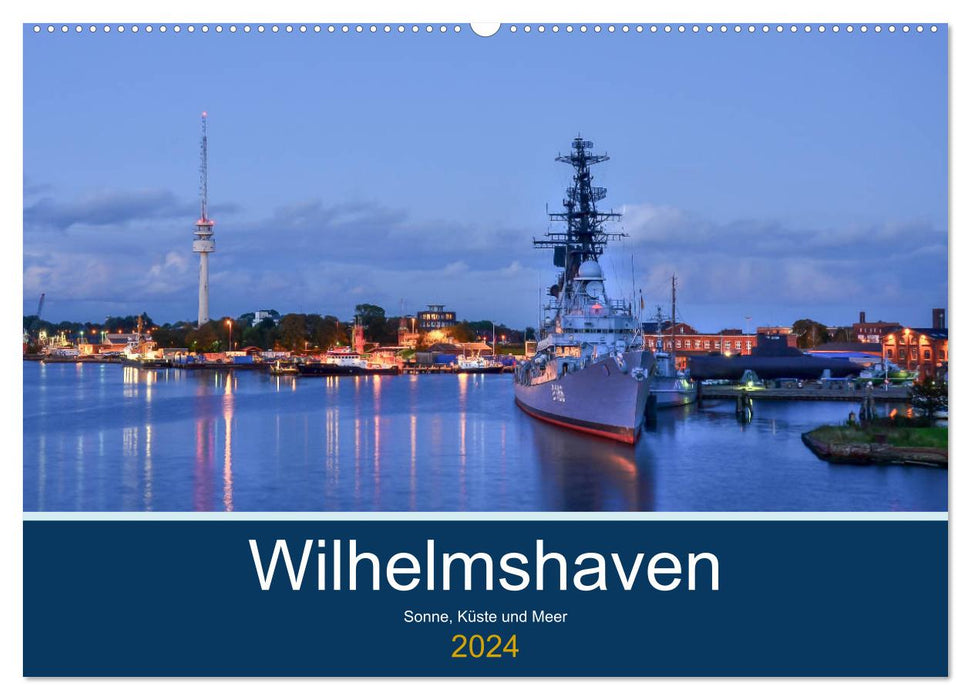 Wilhelmshaven - Sonne, Küste und Meer (CALVENDO Wandkalender 2024)