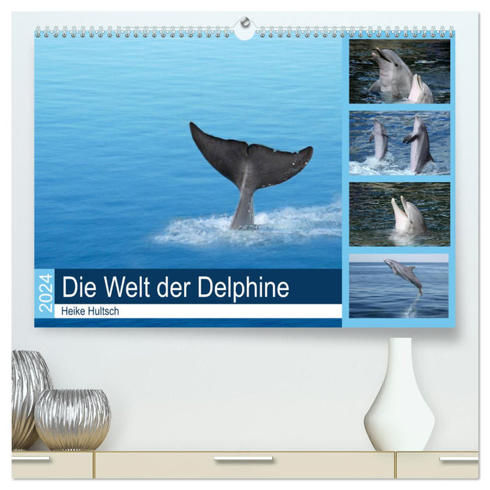 Le monde des dauphins (Calendrier mural CALVENDO Premium 2024) 