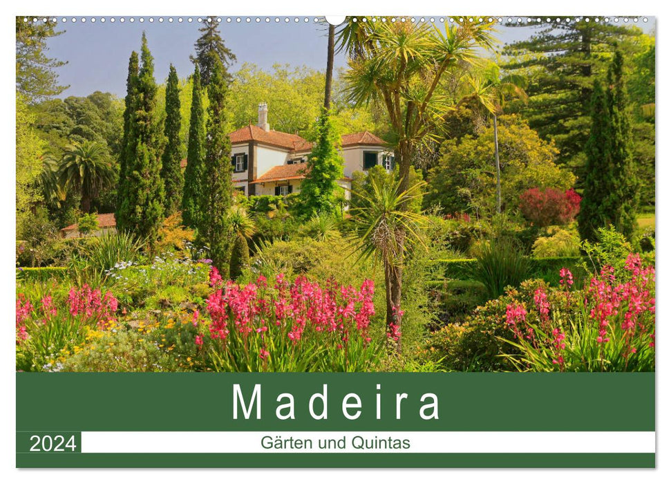 Madeira - Gardens and Quintas (CALVENDO wall calendar 2024) 