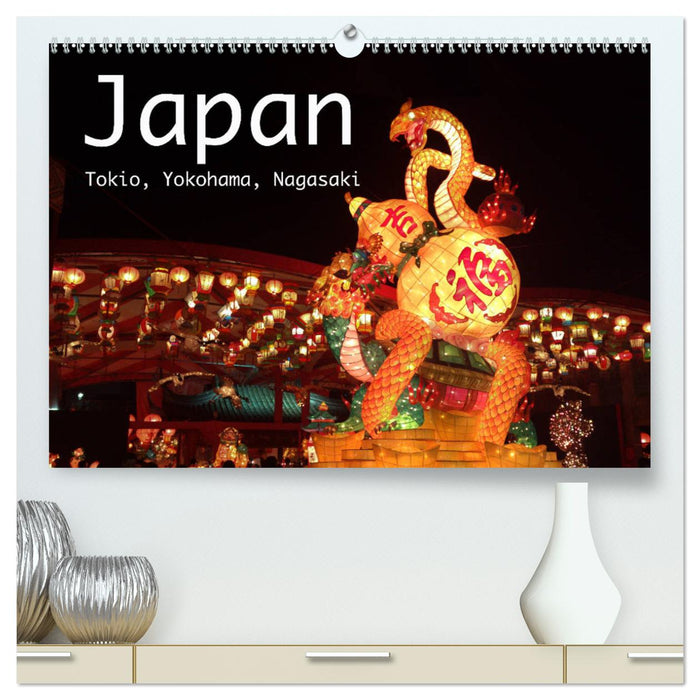 Japan - Tokyo, Yokohama, Nagasaki (CALVENDO Premium Wall Calendar 2024) 