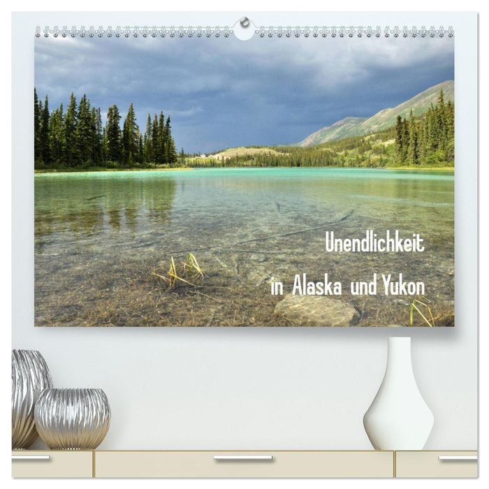 Infinity in Alaska and Yukon (CALVENDO Premium Wall Calendar 2024) 