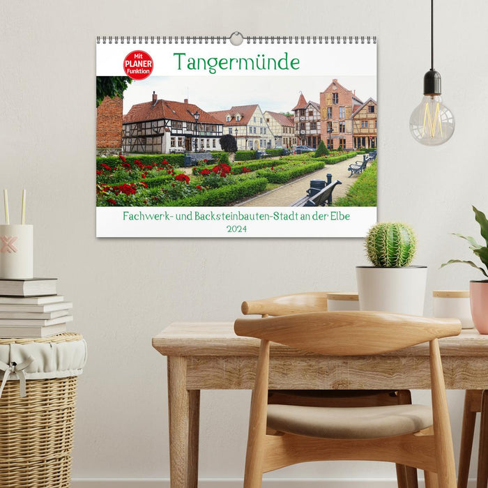 Tangermünde - half-timbered and brick building city on the Elbe (CALVENDO wall calendar 2024) 