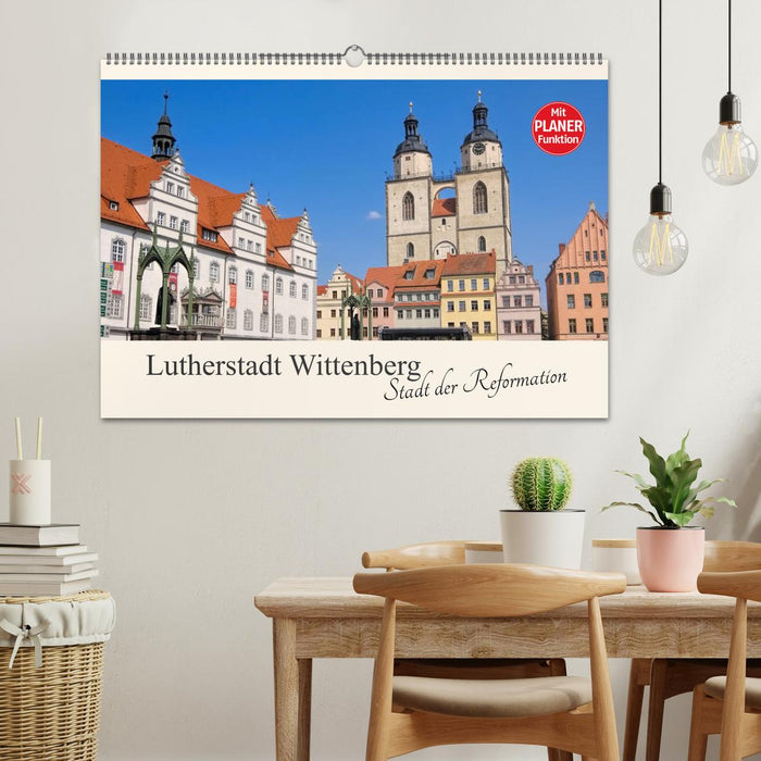 Lutherstadt Wittenberg - City of the Reformation (CALVENDO wall calendar 2024) 