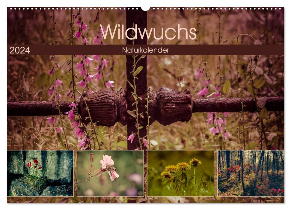 Wildwuchs 2024 (CALVENDO Wandkalender 2024)