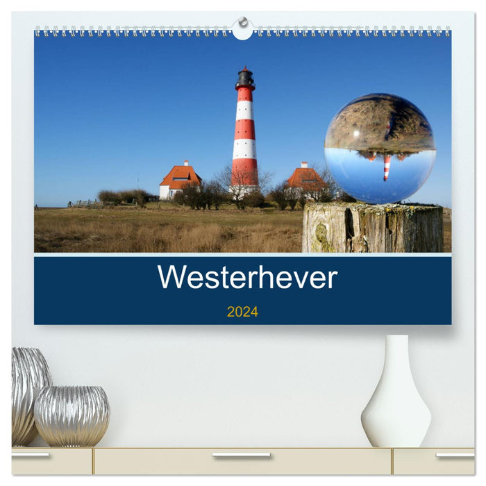 Westerhever (CALVENDO Premium Wandkalender 2024)