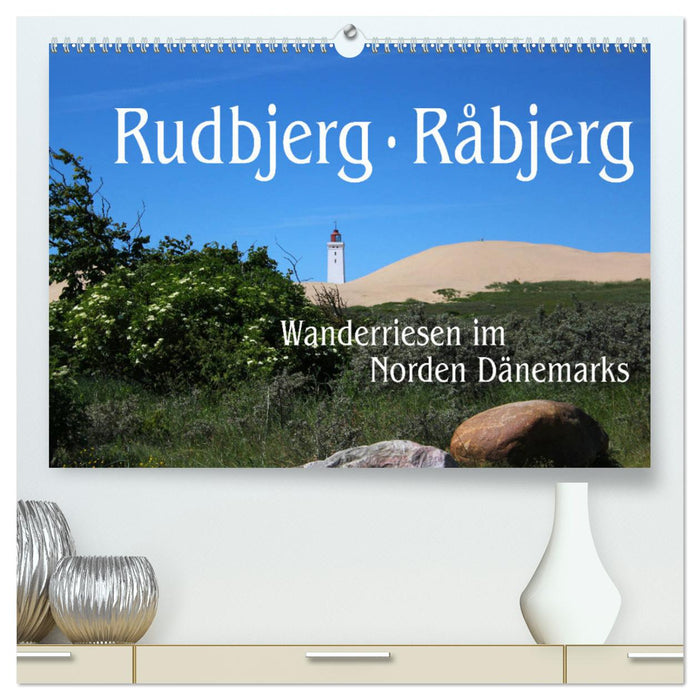 Rudbjerg und Råbjerg, Wanderriesen im Norden Dänemarks (CALVENDO Premium Wandkalender 2024)