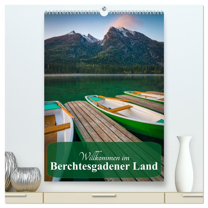Willkommen im Berchtesgadener Land (CALVENDO Premium Wandkalender 2024)