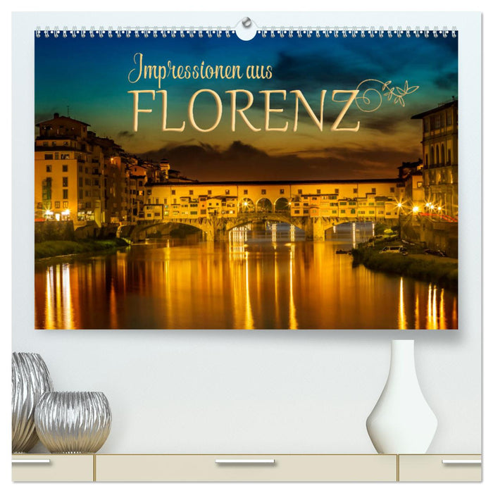 Impressionen aus FLORENZ (CALVENDO Premium Wandkalender 2024)