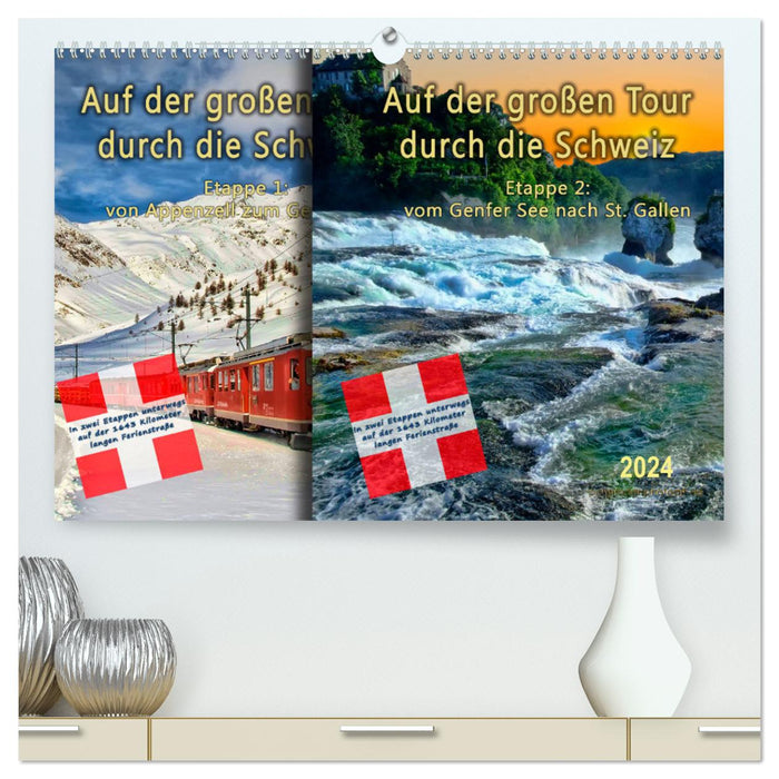 Auf der großen Tour durch die Schweiz, Etappe 2, Genfer See nach St. Gallen (CALVENDO Premium Wandkalender 2024)