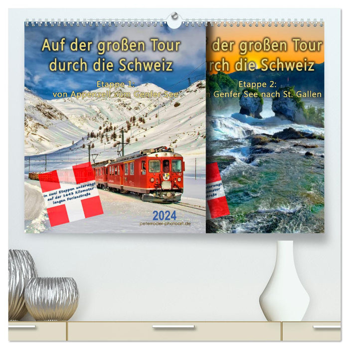 Sur le grand tour de Suisse, étape 1, d'Appenzell au lac Léman (Calendrier mural CALVENDO Premium 2024) 