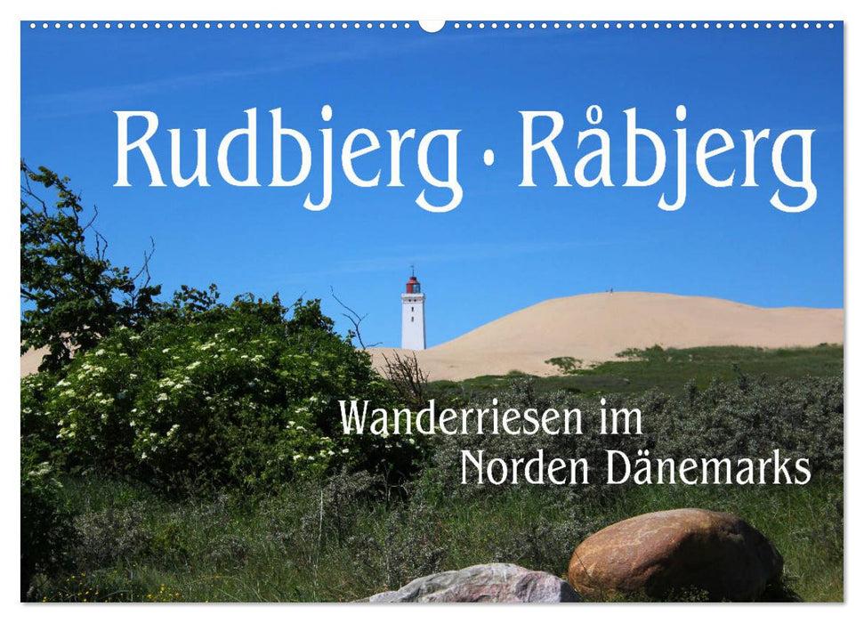 Rudbjerg und Råbjerg, Wanderriesen im Norden Dänemarks (CALVENDO Wandkalender 2024)