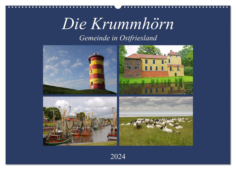 Die Krummhörn Gemeinde in Ostfriesland (CALVENDO Wandkalender 2024)