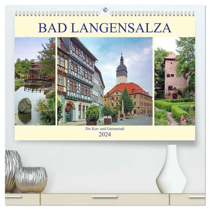 Bad Langensalza - The spa and garden city (CALVENDO Premium Wall Calendar 2024) 