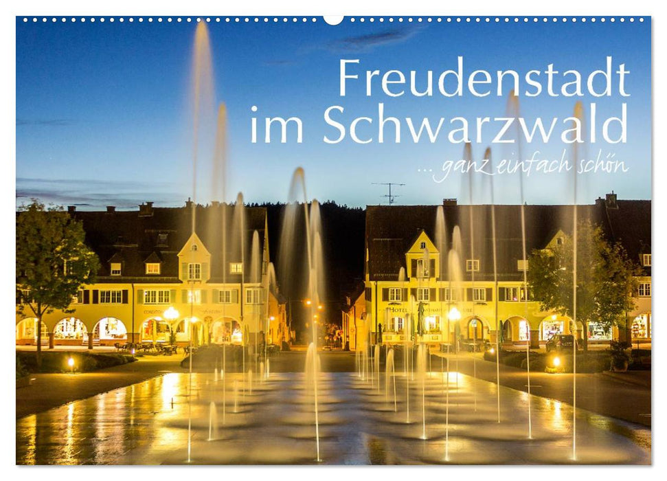 Freudenstadt im Schwarzwald ... ganz einfach schön (CALVENDO Wandkalender 2024)