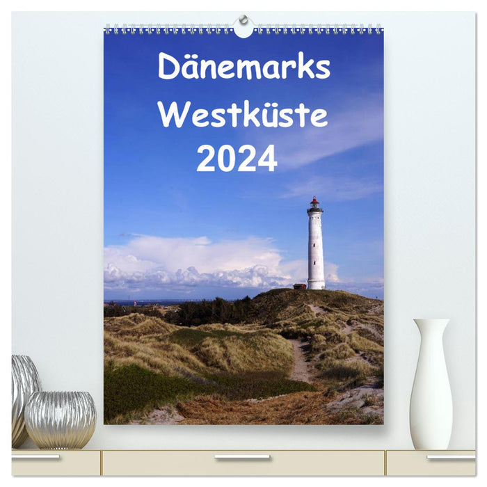 Dänemarks Westküste 2024 (CALVENDO Premium Wandkalender 2024)