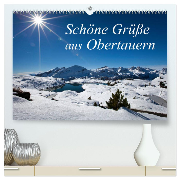 Schöne Grüße aus Obertauern (CALVENDO Premium Wandkalender 2024)