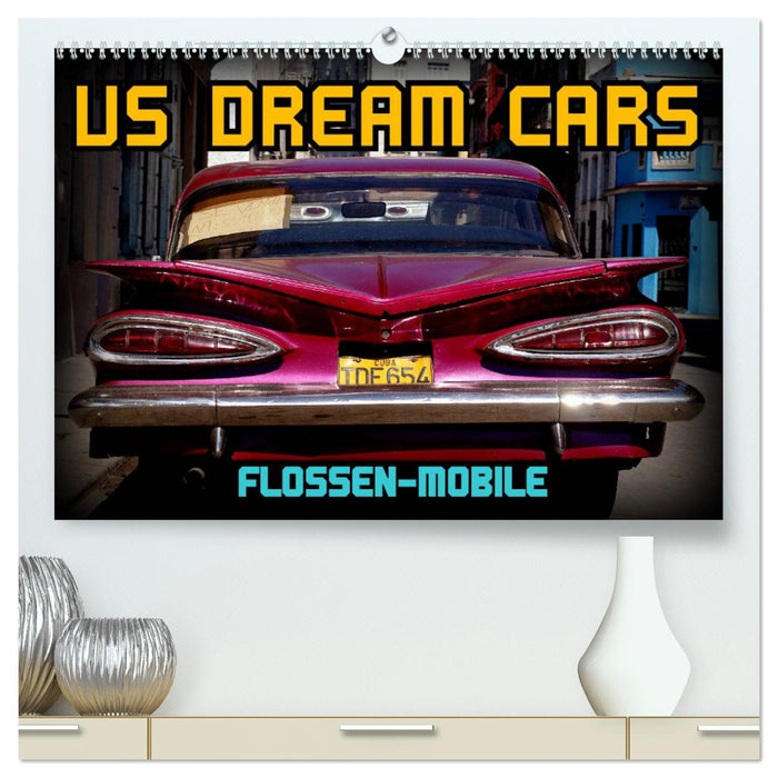 US DREAM CARS - Fin Mobile (CALVENDO Premium Wall Calendar 2024) 