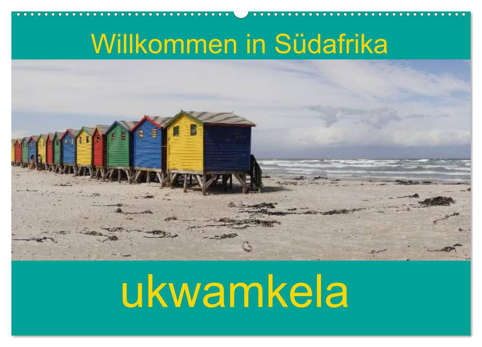 ukwamkela - Bienvenue en Afrique du Sud (calendrier mural CALVENDO 2024) 