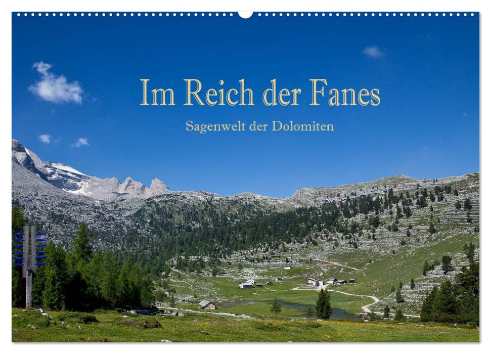 Im Reich der Fanes - Sagenwelt der Dolomiten (CALVENDO Wandkalender 2024)