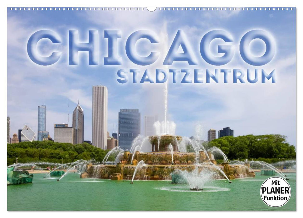 CHICAGO Stadtzentrum (CALVENDO Wandkalender 2024)