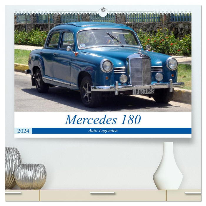 Car Legends - Mercedes 180 (Calvendo Premium Calendrier mural 2024) 