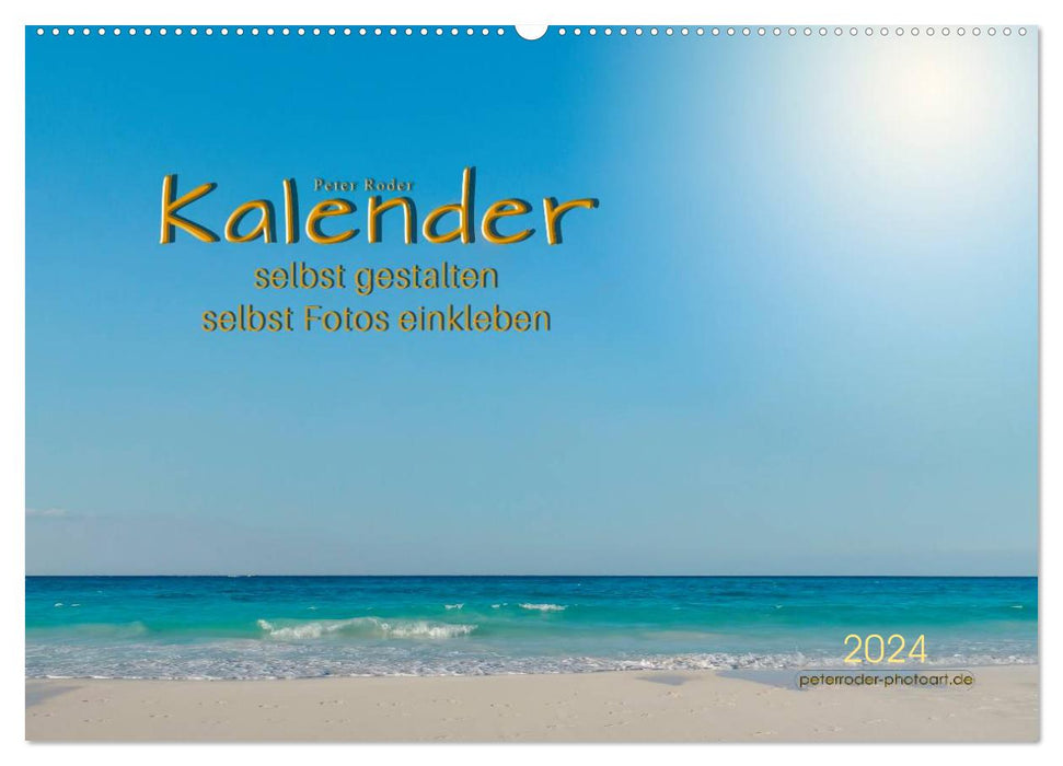 Kalender - selbst gestalten, Fotos selbst einkleben (CALVENDO Wandkalender 2024)