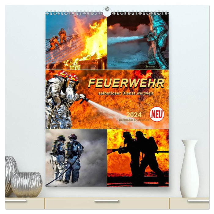 Fire brigade - selfless service worldwide (CALVENDO Premium Wall Calendar 2024) 