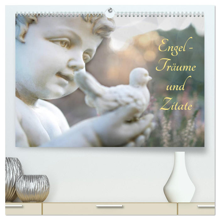 Engel - Träume und Zitate (CALVENDO Premium Wandkalender 2024)