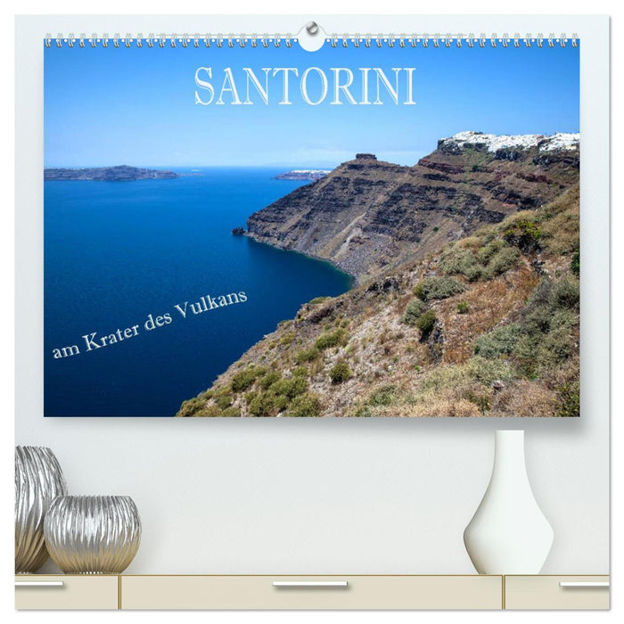 Santorini - Am Krater des Vulkans (CALVENDO Premium Wandkalender 2024)