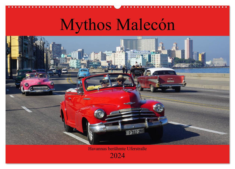 Mythos Malecón - Havannas berühmte Uferstraße (CALVENDO Wandkalender 2024)