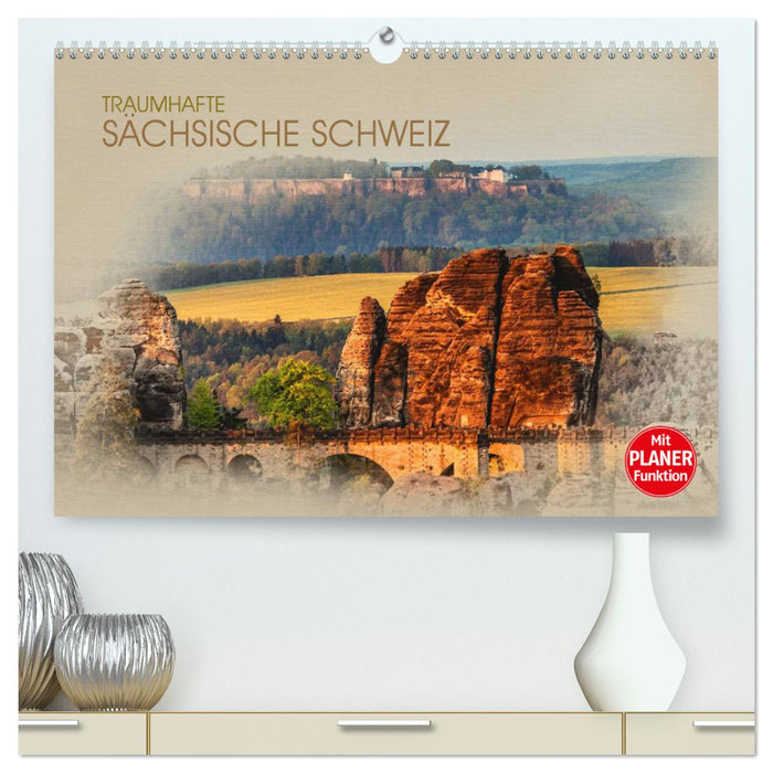 Traumhafte Sächsische Schweiz (CALVENDO Premium Wandkalender 2024)