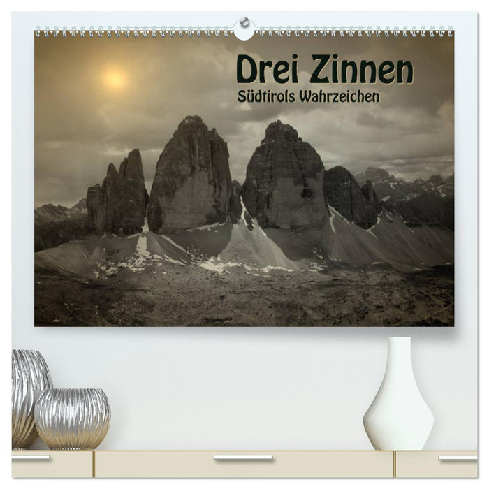 Drei Zinnen - Südtirols Wahrzeichen (CALVENDO Premium Wandkalender 2024)