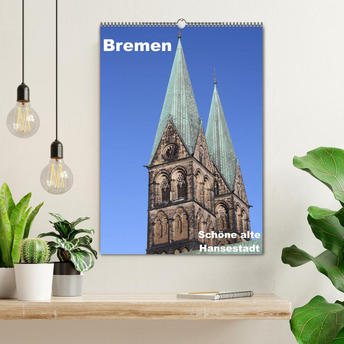 Schöne alte Hansestadt Bremen (CALVENDO Wandkalender 2024)