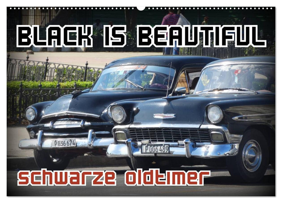 Black is Beautiful - Schwarze Oldtimer (CALVENDO Wandkalender 2024)