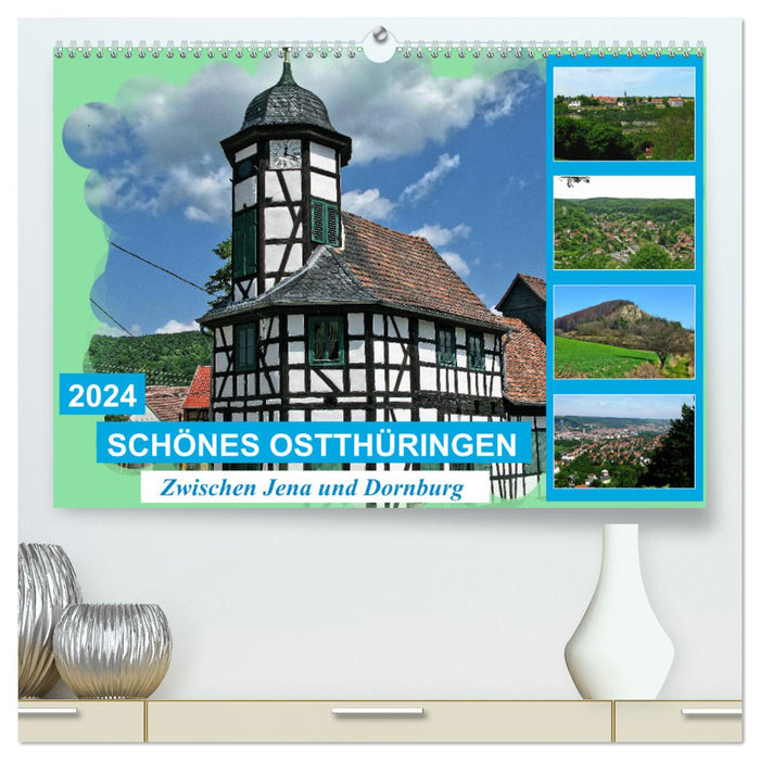 Schönes Ostthüringen (CALVENDO Premium Wandkalender 2024)