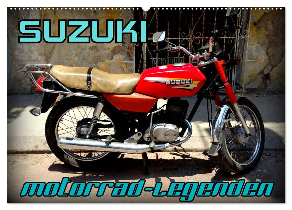 Légendes moto : SUZUKI (calendrier mural CALVENDO 2024) 