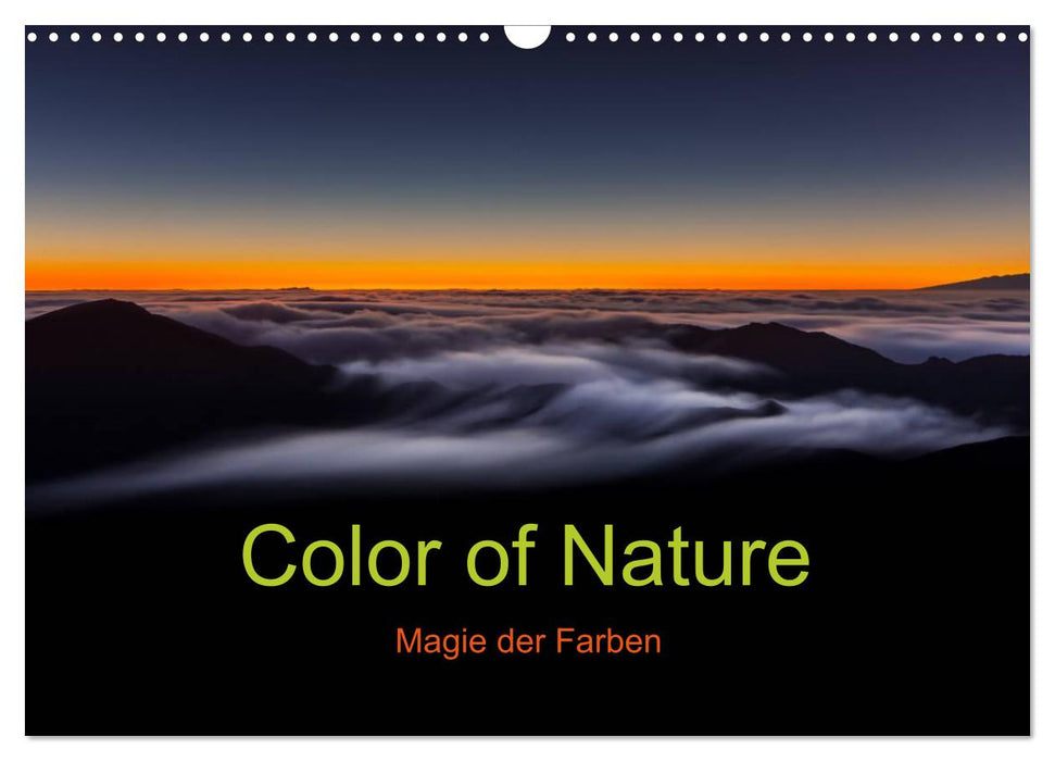 Couleur de la nature – Magie des couleurs (Calendrier mural CALVENDO 2024) 