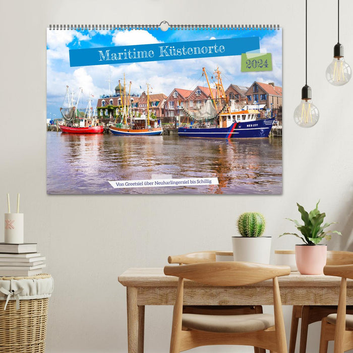 Maritime coastal towns - from Greetsiel, via Neuharlingersiel to Schillig (CALVENDO wall calendar 2024) 