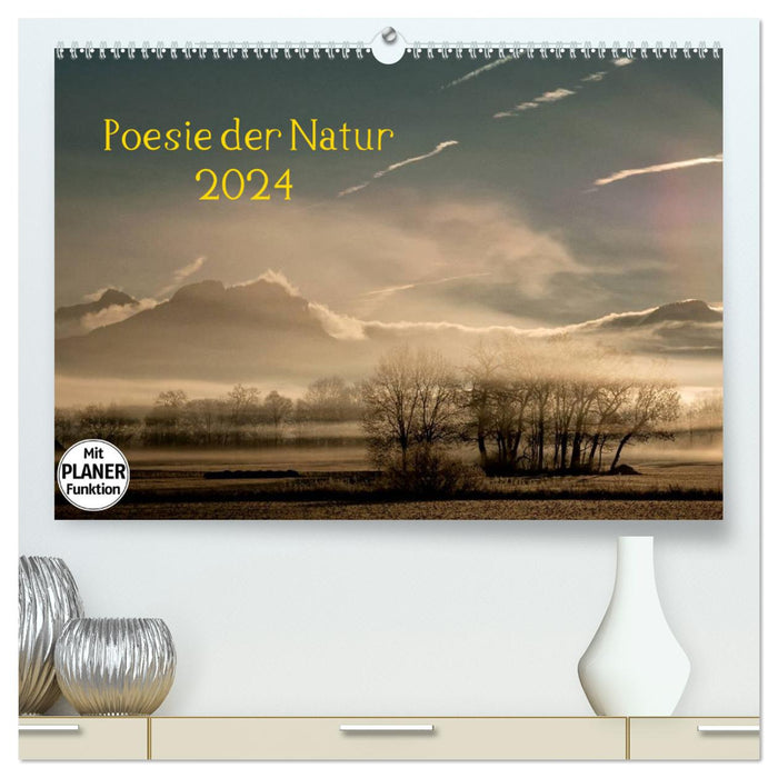 Poesie der Natur (CALVENDO Premium Wandkalender 2024)