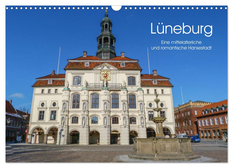 Lüneburg - Eine mittelalterliche und romantische Hansestadt (CALVENDO Wandkalender 2024)