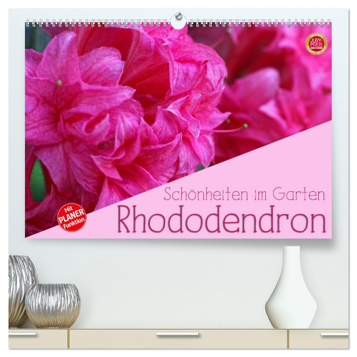 Rhododendron Schönheiten im Garten (CALVENDO Premium Wandkalender 2024)