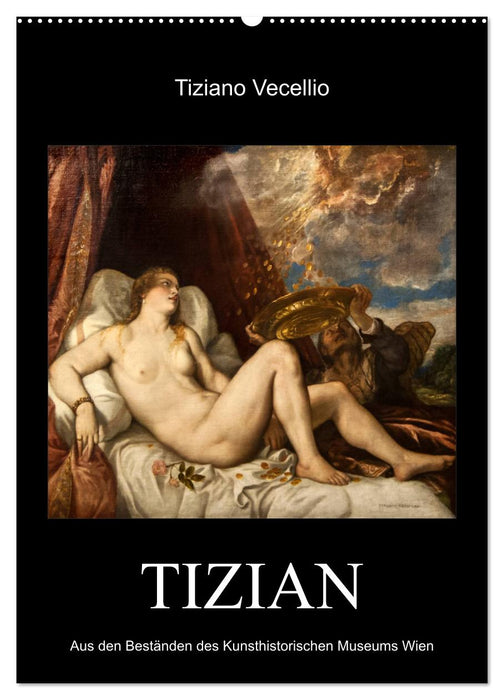 Tiziano Vecellio - Titien (Calendrier mural CALVENDO 2024) 