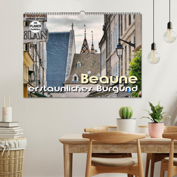 Beaune - amazing burgundy (CALVENDO wall calendar 2024) 