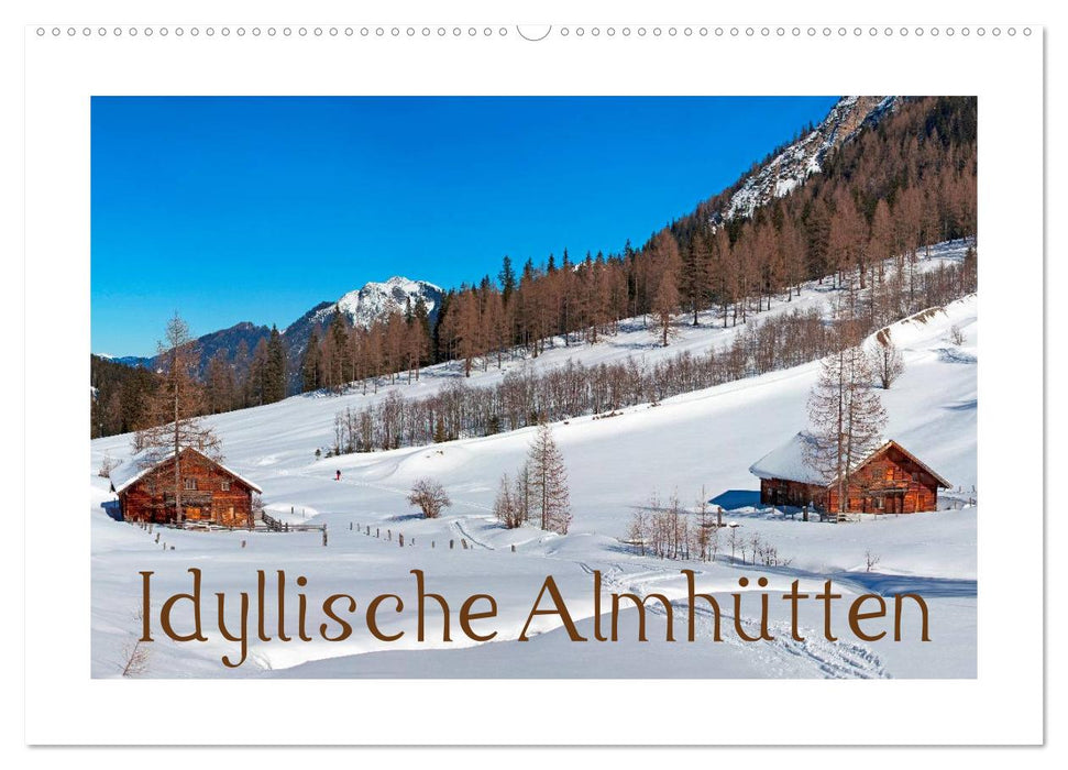 Idyllic alpine huts (CALVENDO wall calendar 2024) 