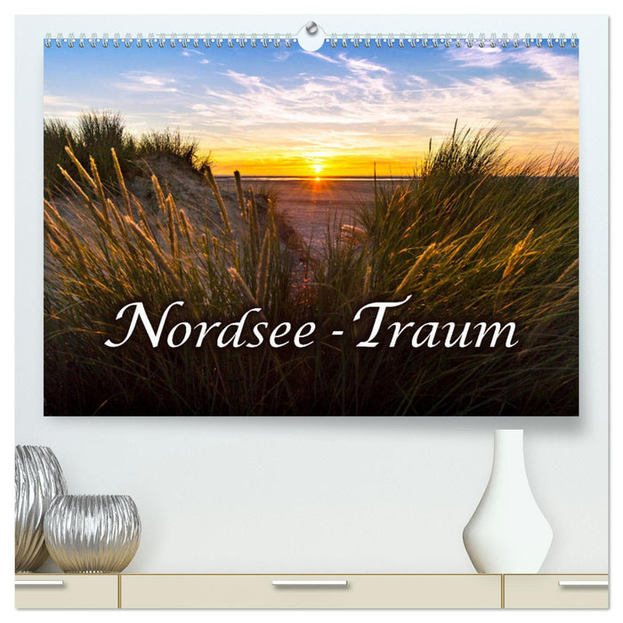 Nordsee - Traum (CALVENDO Premium Wandkalender 2024)