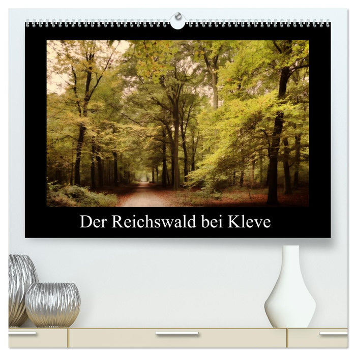 Le Reichswald près de Clèves (Calvendo Premium Wall Calendar 2024) 