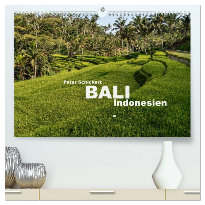 Bali - Indonésie (Calvendo Premium Calendrier mural 2024) 
