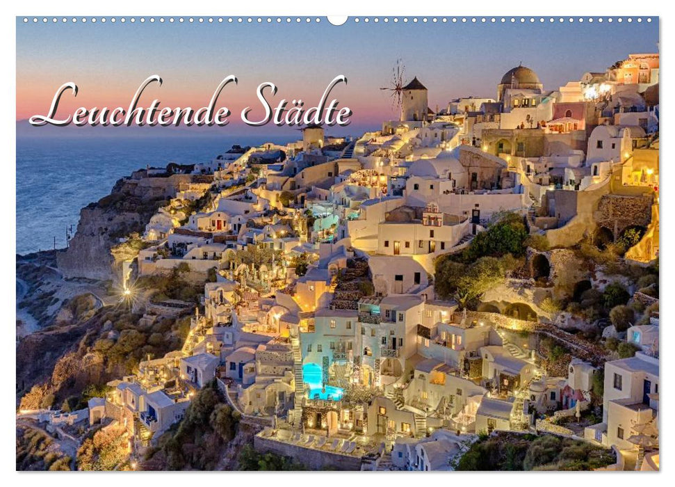 Luminous cities (CALVENDO wall calendar 2024) 