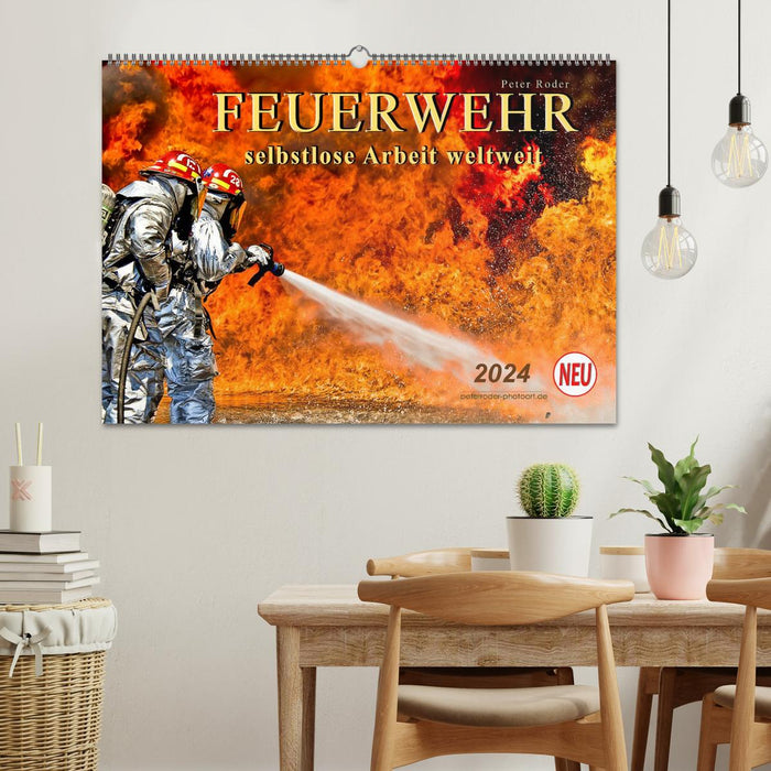Feuerwehr - selbstlose Arbeit weltweit (CALVENDO Wandkalender 2024)