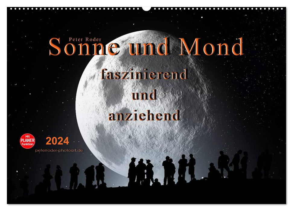 Soleil et lune - fascinants et attrayants (calendrier mural CALVENDO 2024) 